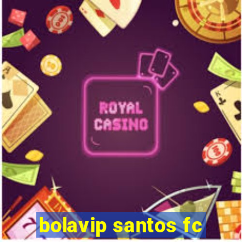 bolavip santos fc